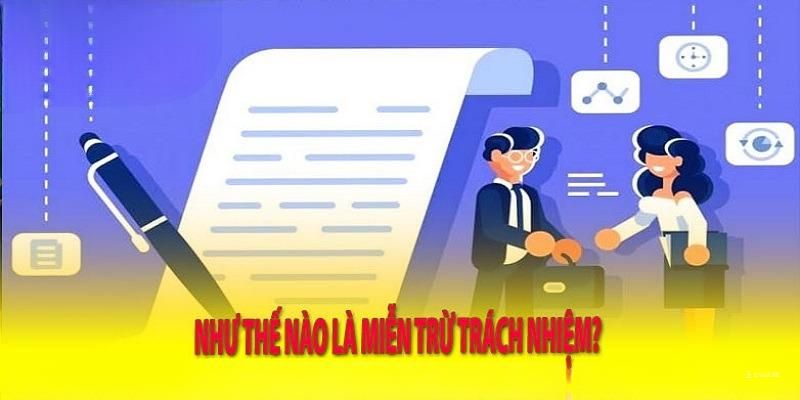 Miễn trừ trách nhiệm tại nhà cái uy tín có quan trọng không