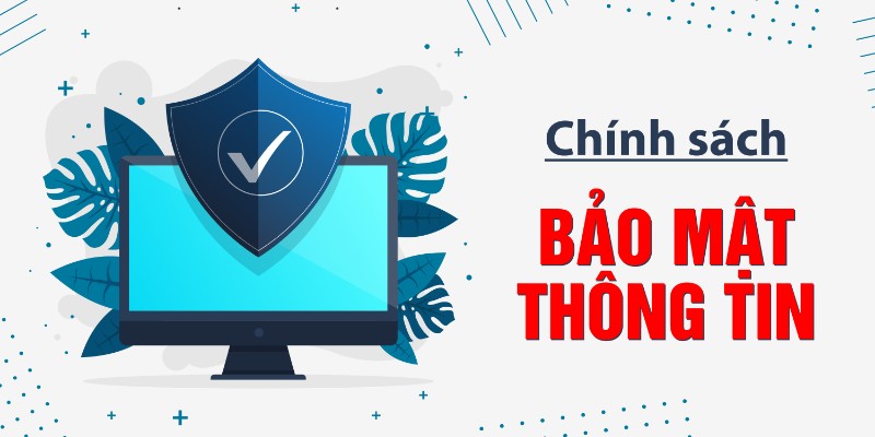 Chia sẻ thông tin theo chính sách bảo mật tại nhà cái uy tín