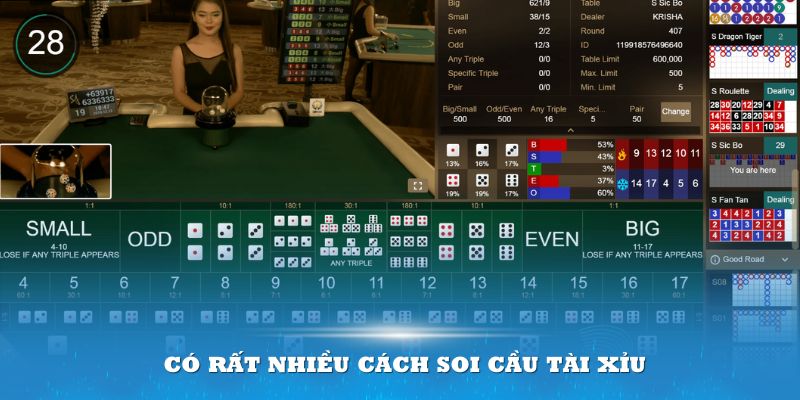 Có rất nhiều cách soi cầu tài xỉu cho bạn thỏa sức lựa chọn