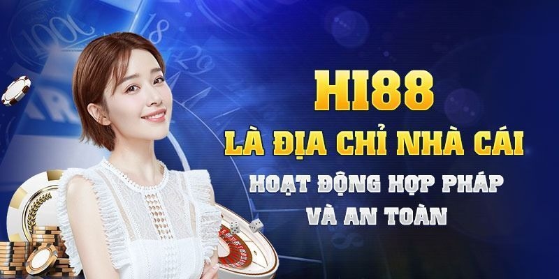 Nhà cái Hi88 là địa chỉ an toàn, uy tín và đáng tin cậy